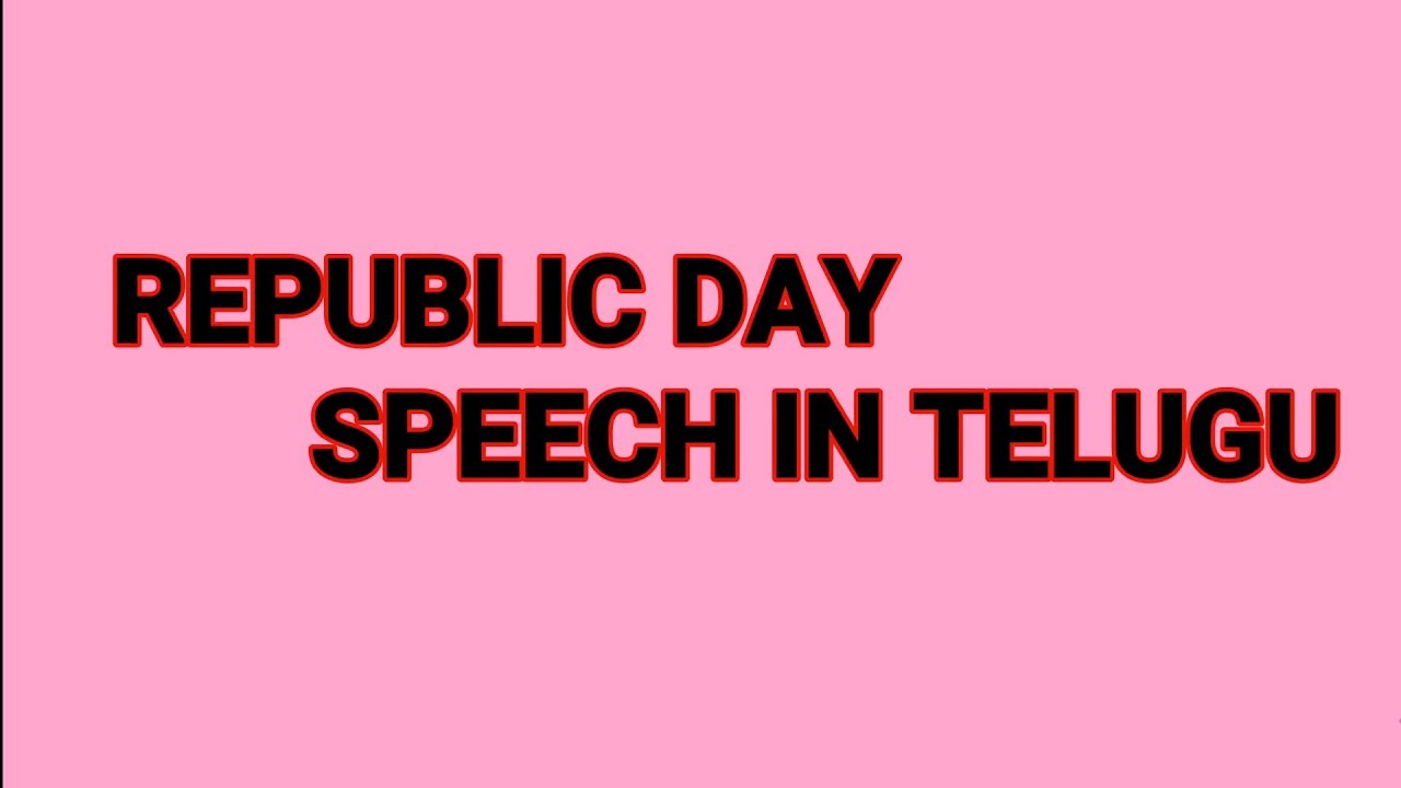 republic day speech in telugu 2021